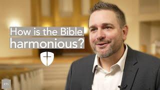 How is the Bible harmonious?