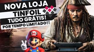 NOVA LOJA TINFOIL GRATIS - CORRE!!