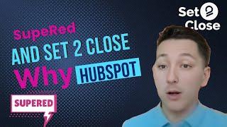 Set 2 Close/SupeRed | When Ryan Decided to change to HubSpot