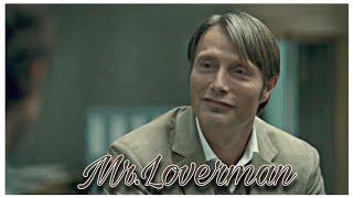 Mr.Loverman |Hannibal