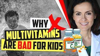 Are multivitamins bad for kids? (Yes!)