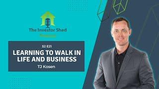 S2E21 Learning to Walk in Life and Business with TJ Kosen