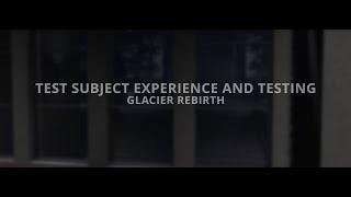 Nova Corporation | Glacier Rebirth Test Subject Experience and Testing Trailer