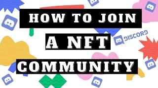 Learn how to join a NFT community on Discord