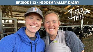 Happy Cows Come From Hidden Valley Dairy! | Field Trips Episode 12