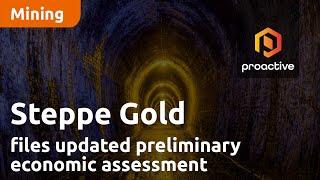 Steppe Gold files updated preliminary economic assessment on Tres Cruces oxide gold project