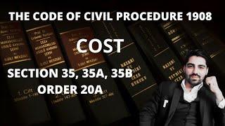 COST SECTION 35, 35A, 35B. ORDER 20A  CIVIL PROCEDURE CODE 1908