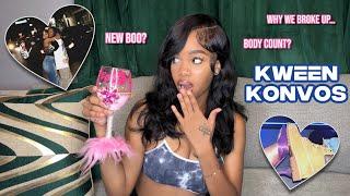 Kween Konvos: why we broke up, new boo? body count ? + MORE