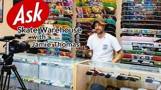 Jamie Thomas | Ask Skate Warehouse