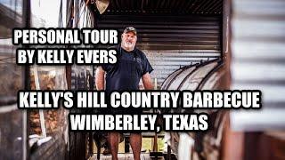 Kelly's Hill Country BBQ - Wimberley, TX - Personal TOUR