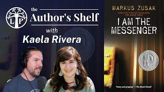 I AM THE MESSENGER | Author's Shelf with Kaela Rivera | Legendarium Podcast 434