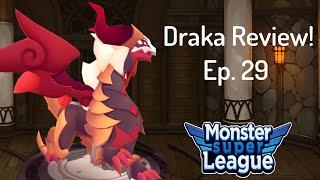 Draka Review Ep. 29! | Monster Super League