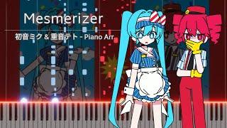 32ki - Mesmerizer (Piano Cover) || メズマライザー (ピアノ)