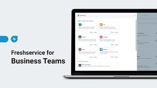 Freshservice for Business Teams