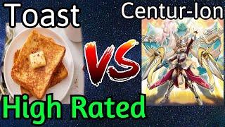 TOAST Vs Centur-Ion Bystial High Rated DB Yu-Gi-Oh!