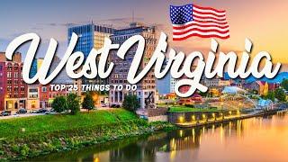 TOP 25 Things To Do In West Virginia  Travel Guide