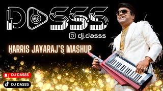 DJ Dasss | Club Mix | Harris Jayaraj's Mashup