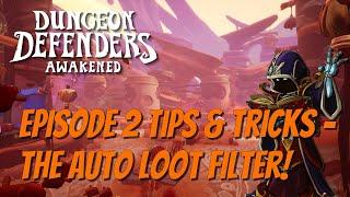 Episode 2 Tips & Tricks - The Loot Filter!