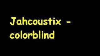 Jahcoustix - colorblind