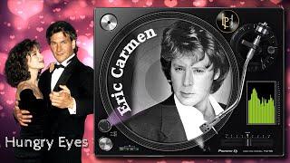 Eric Carmen-Hungry Eyes4K