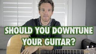 Should You Tune Down Your Guitar?