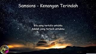 Samsons - Kenangan Terindah (Lyrics)