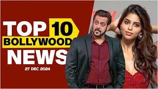 Top 10 Bollywood News | 27th December 2024 | Salman Khan | Suhana Khan #bollywood #bollywoodnews