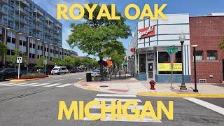 Walking Tour of Downtown ROYAL OAK MICHIGAN