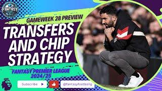 FPL Gameweek 28 Transfer Plans | FPL Chip Strategy Revealed | Fantasy Premier League Tips 2024/25