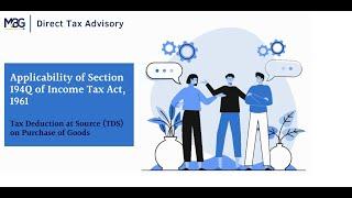 MBG | Applicability of New Section 194Q of Income Tax Act (ITA), 1961 | TDS on purchase of goods