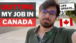 I Quit my Job in Canada | Canada Life Update | IT Jobs in Canada