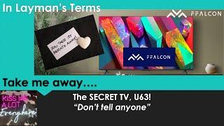 The secret TV no one is talking about? FFalcon U63 Budget Goldilocks