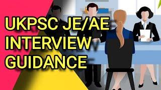 UKPSC JE/AE interview guidance |  How to prepare for the UKPSC JE/AE interview