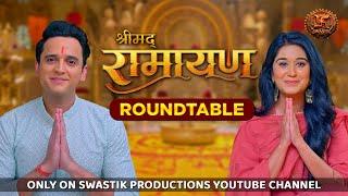 Shrimad Ramayan Roundtable Special | #AayiDiwali | Swastik Productions | श्रीमद् रामायण विशेष