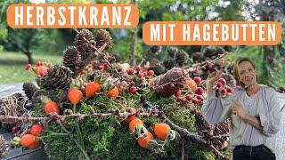 Ein Fest der Farben  DIY Herbstkranz mit Hagebutten & Zapfen 