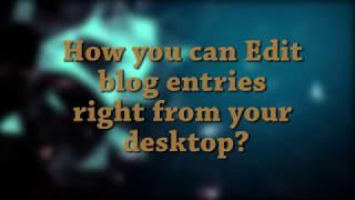 How to Edit WordPress Posts Right from your Desktop