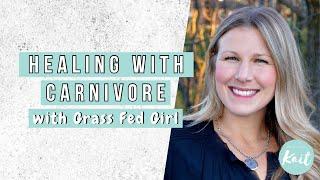 THE CARNIVORE DIET AND AUTOIMMUNE DISEASE // with Grass Fed Girl