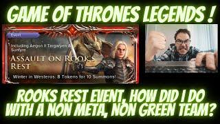 Game of Thrones Legends HOW DID I DO IN THE ROOKS REST EVENT WITH A NON GREEN, NON META TEAM?