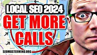 Local SEO 2024: How To Get More Local Business Calls