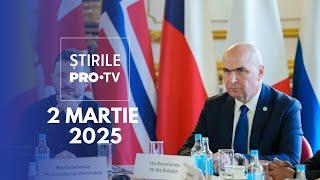 Știrile PRO TV - 2 Martie 2025