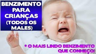 BENZIMENTO FOR CHILDREN - THE MOST BEAUTIFUL THAT I KNOW! - Benza Comigo!