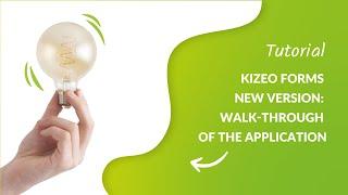 Kizeo Forms new version: Walk-through of the application