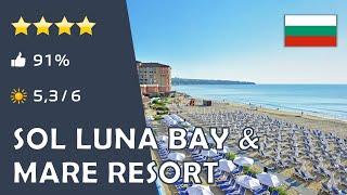 Sol Luna Bay & Mare Resort ⭐️⭐️⭐️⭐️ - Obzor (Bulgarien)