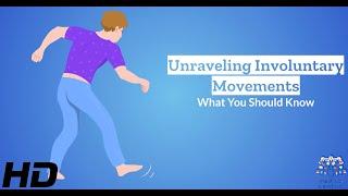 When Bodies Betray: What You Need to Know About Involuntary Movements