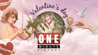 Valentine's Day - Holidays & Traditions - One Minute History