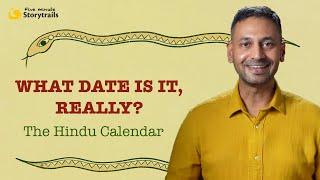 What date is it, really? The Hindu Calendar