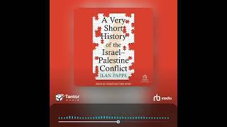 Audiobook Sample: A Very Short History of the Israel–Palestine Conflict