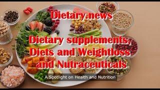 Dietarynews - A Spotlight on Health and Nutrition