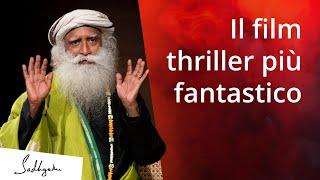 Il fantastico thriller che ti stai perdendo | Sadhguru Italiano