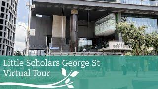 Little Scholars George St - Virtual Tour